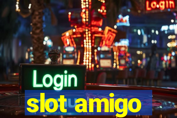 slot amigo