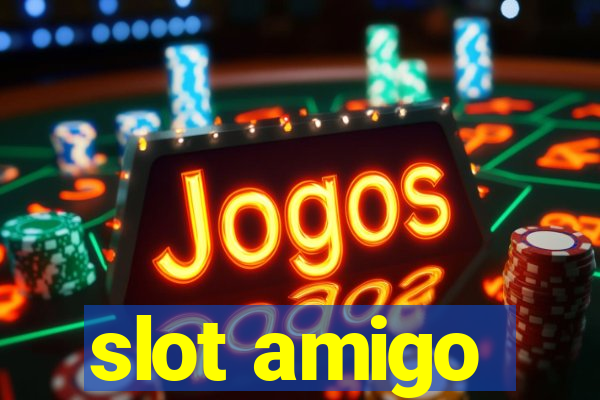 slot amigo