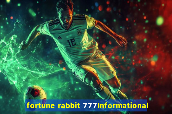 fortune rabbit 777Informational