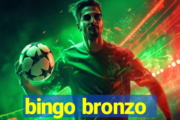 bingo bronzo