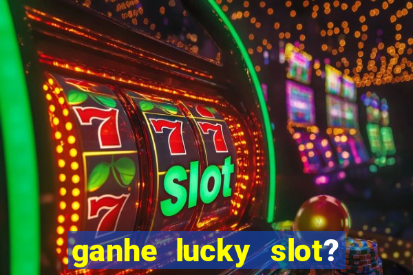 ganhe lucky slot? - caco pg