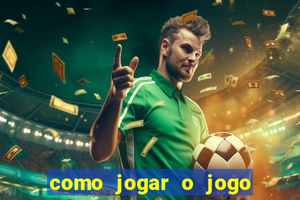 como jogar o jogo de aposta do tigre