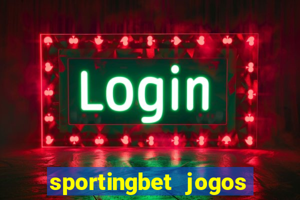 sportingbet jogos de hoje