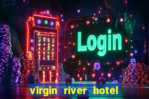 virgin river hotel casino nevada