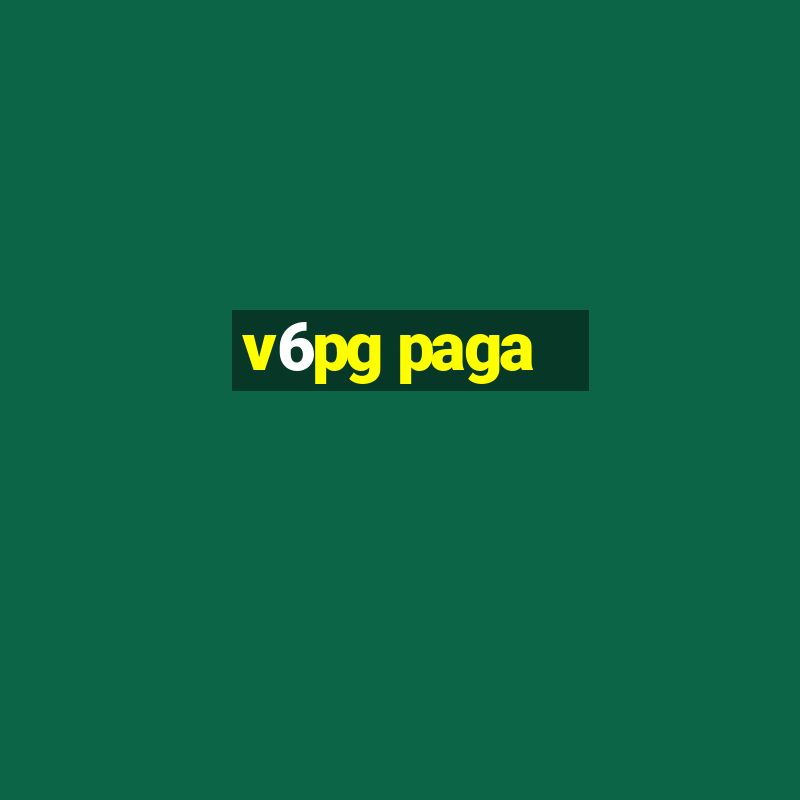 v6pg paga