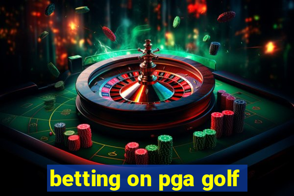 betting on pga golf