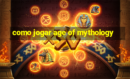 como jogar age of mythology