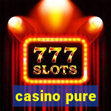 casino pure