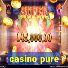 casino pure