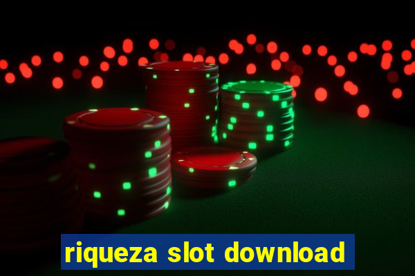 riqueza slot download