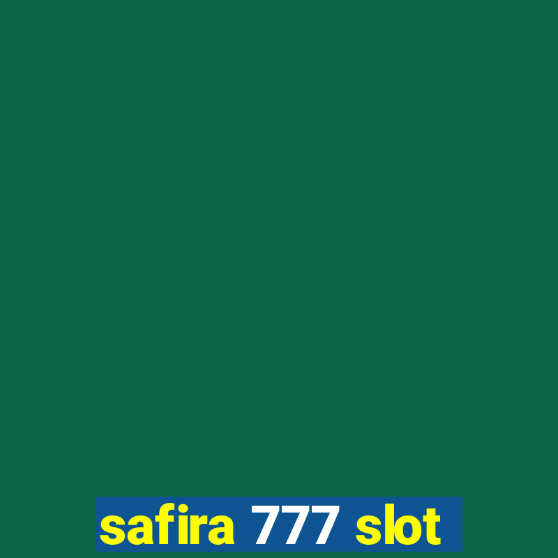 safira 777 slot