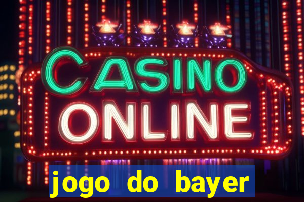 jogo do bayer leverkusen hoje onde assistir