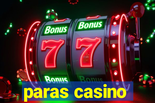 paras casino