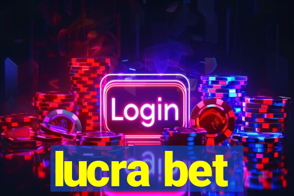 lucra bet