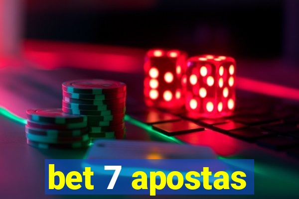 bet 7 apostas