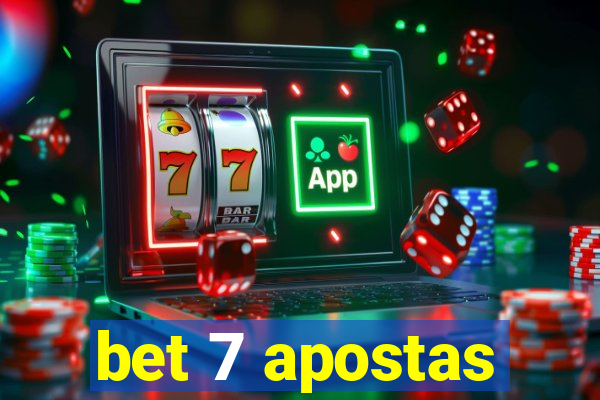 bet 7 apostas