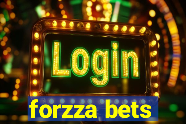 forzza bets