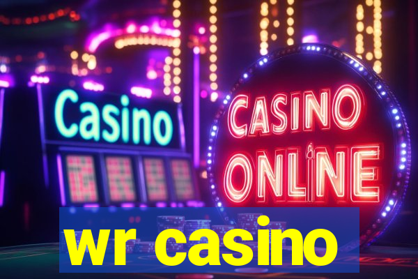 wr casino