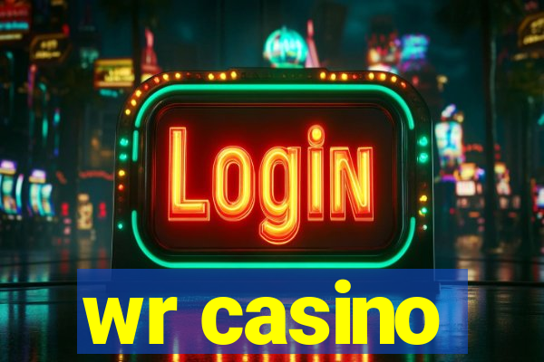 wr casino