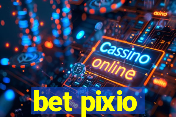 bet pixio