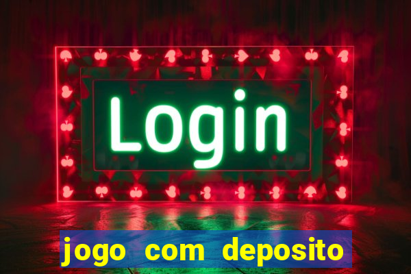 jogo com deposito de 1