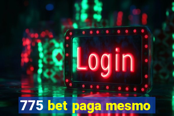 775 bet paga mesmo