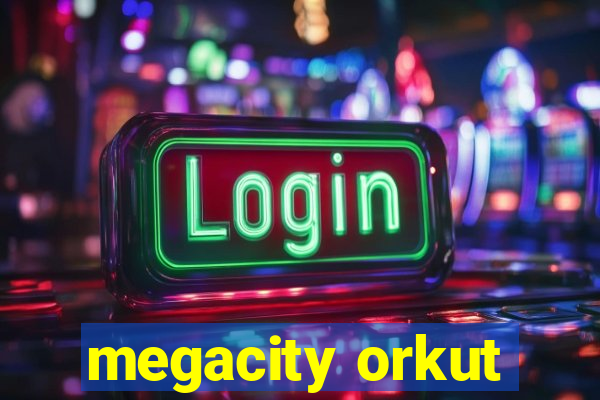 megacity orkut