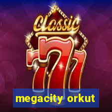 megacity orkut