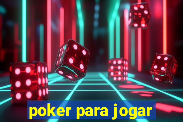 poker para jogar