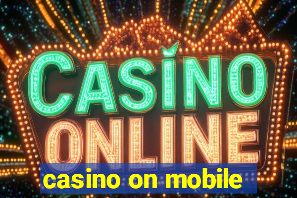 casino on mobile