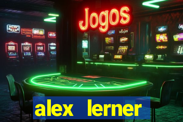 alex lerner jornalista fortuna