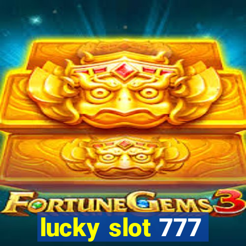 lucky slot 777