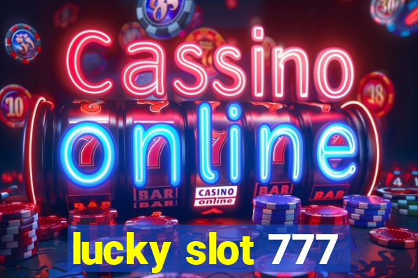 lucky slot 777