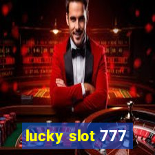 lucky slot 777