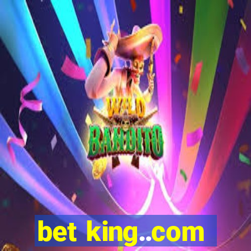 bet king..com