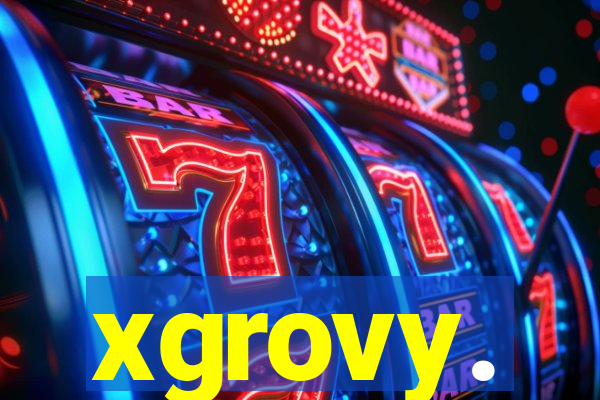 xgrovy.