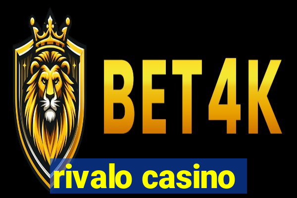 rivalo casino