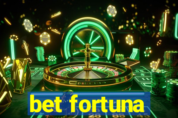 bet fortuna