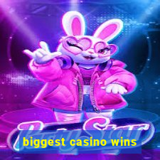 biggest casino wins