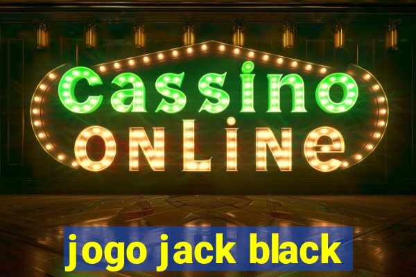 jogo jack black