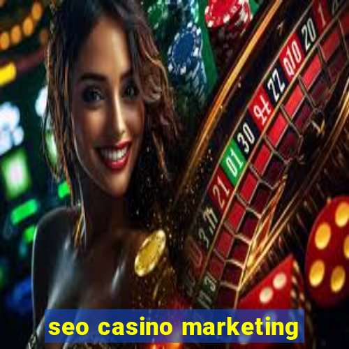 seo casino marketing