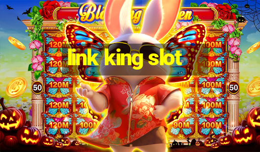 link king slot