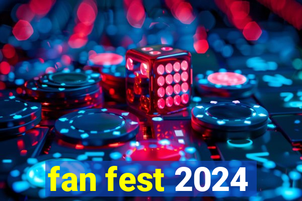 fan fest 2024