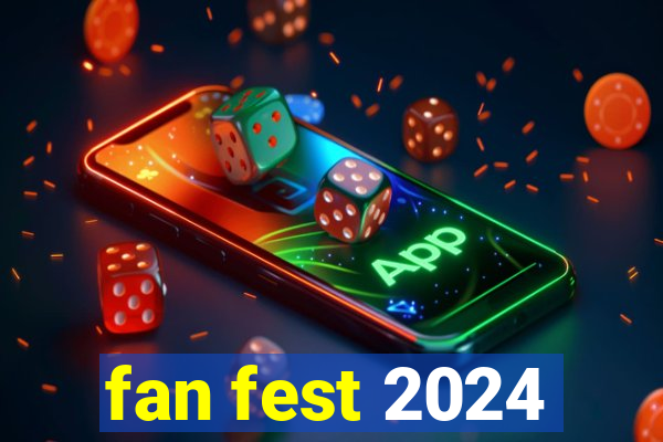 fan fest 2024