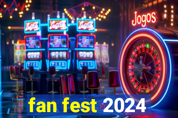 fan fest 2024