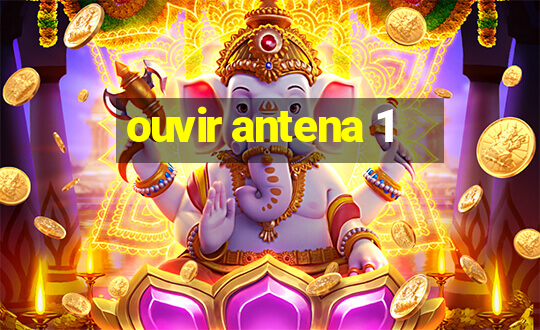 ouvir antena 1