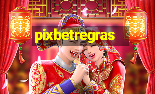 pixbetregras