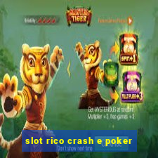 slot rico crash e poker