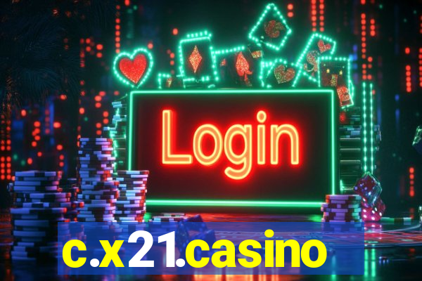 c.x21.casino