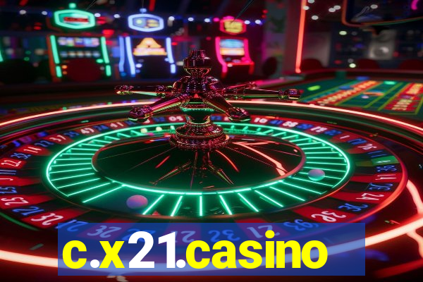 c.x21.casino